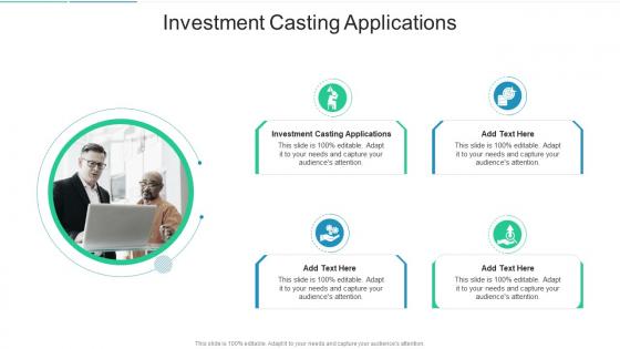 Investment Casting Applications In Powerpoint And Google Slides Cpb