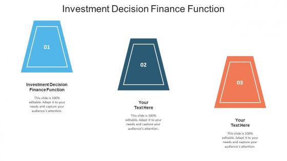 Investment Decision Finance Function Ppt Powerpoint Presentation Design Templates Cpb