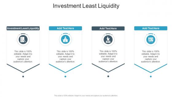 Investment Least Liquidity In Powerpoint And Google Slides Cpb