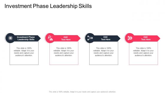 Investment Phase Leadership Skills In Powerpoint And Google Slides Cpb