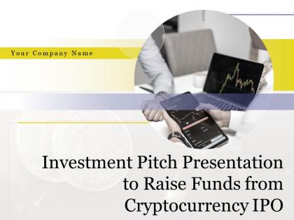 Investment pitch presentation to raise funds from cryptocurrency ipo complete deck