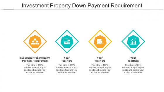 Investment property down payment requirement ppt powerpoint presentation model graphics pictures cpb
