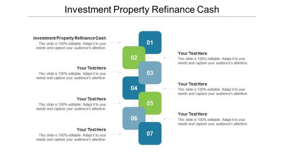 Investment property refinance cash ppt powerpoint presentation professional cpb