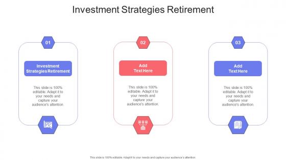 Investment Strategies Retirement In Powerpoint And Google Slides Cpb