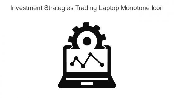 Investment Strategies Trading Laptop Monotone Icon In Powerpoint Pptx Png And Editable Eps Format