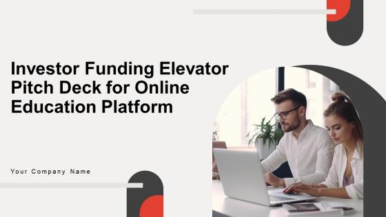 Investor Funding Elevator Pitch Deck For Online Education Platform Ppt Template