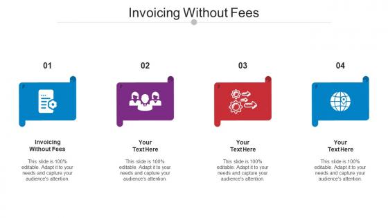 Invoicing Without Fees Ppt Powerpoint Presentation Ideas Example Introduction Cpb