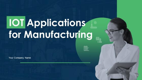 IoT Applications For Manufacturing Powerpoint Presentation Slides IoT CD V