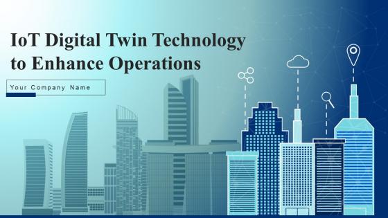 IoT Digital Twin Technology To Enhance Operations Powerpoint Presentation Slides IoT CD