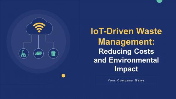 IoT Driven Waste Management Reducing Costs And Environmental Impact Complete Deck IoT CD V