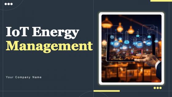IOT Energy Management Plan Powerpoint Ppt Template Bundles