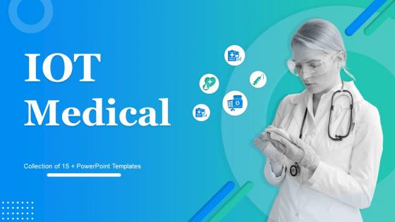 IOT Medical PowerPoint PPT Template Bundles