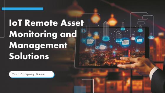 IoT Remote Asset Monitoring And Management Solutions Powerpoint Presentation Slides IoT CD