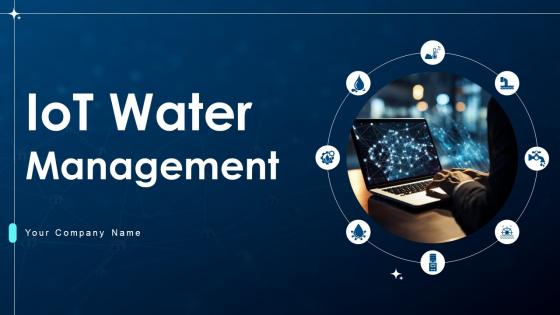 IoT Water Management Powerpoint Ppt Template Bundles