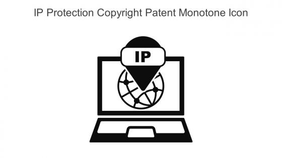 IP Protection Copyright Patent Monotone Icon In Powerpoint Pptx Png And Editable Eps Format