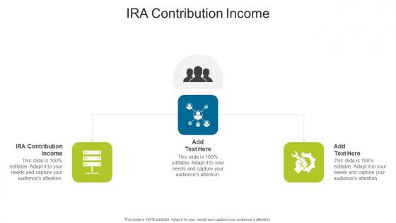 IRA Contribution Income In Powerpoint And Google Slides Cpb