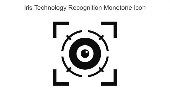 Iris Technology Recognition Monotone Icon In Powerpoint Pptx Png And Editable Eps Format