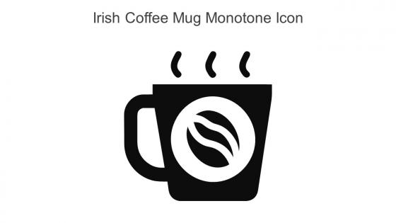 Irish Coffee Mug Monotone Icon In Powerpoint Pptx Png And Editable Eps Format