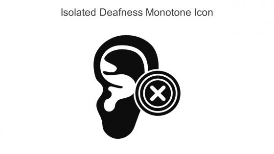 Isolated Deafness Monotone Icon In Powerpoint Pptx Png And Editable Eps Format