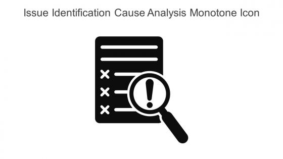 Issue Identification Cause Analysis Monotone Icon In Powerpoint Pptx Png And Editable Eps Format