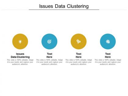 Issues data clustering ppt powerpoint presentation graphics example cpb