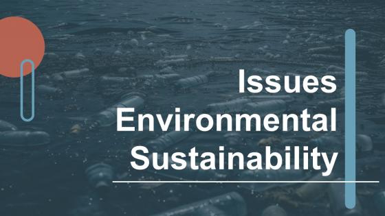 Issues Environmental Sustainability powerpoint presentation and google slides ICP
