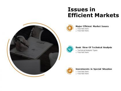 Issues in efficient markets ppt powerpoint presentation guidelines