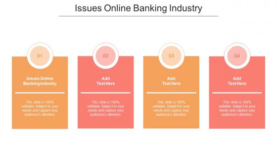 Issues Online Banking Industry Ppt Powerpoint Presentation Samples Cpb
