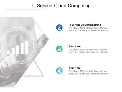 It service cloud computing ppt powerpoint presentation model tips cpb