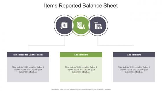 Items Reported Balance Sheet In Powerpoint And Google Slides Cpb