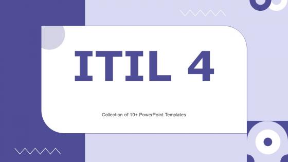 ITIL 4 Powerpoint Ppt Template Bundles