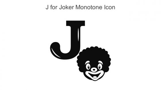 J For Joker Monotone Icon In Powerpoint Pptx Png And Editable Eps Format