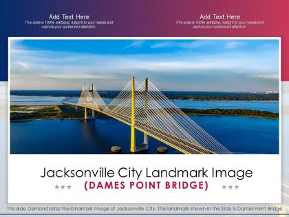 Jacksonville city landmark image dames point bridge ppt template