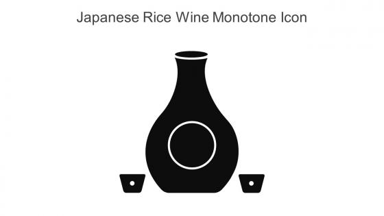 Japanese Rice Wine Monotone Icon In Powerpoint Pptx Png And Editable Eps Format