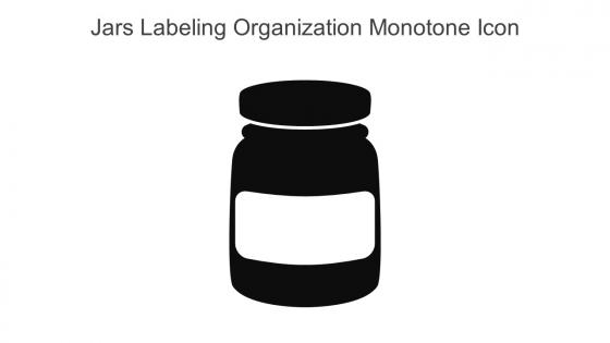 Jars Labeling Organization Monotone Icon In Powerpoint Pptx Png And Editable Eps Format