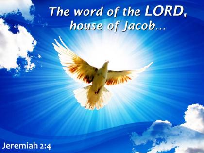 Jeremiah 2 4 the word of the lord house powerpoint church sermon