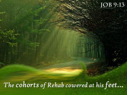 Job 9 13 the cohorts of rehab cowered powerpoint church sermon