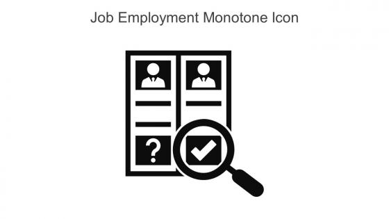 Job Employment Monotone Icon In Powerpoint Pptx Png And Editable Eps Format