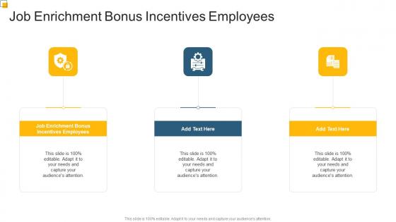 Job Enrichment Bonus Incentives Employees In Powerpoint And Google Slides Cpb