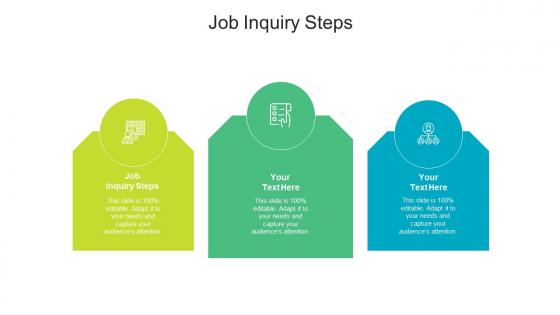 Job inquiry steps ppt powerpoint presentation layouts show cpb