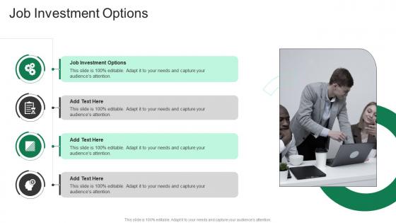 Job Investment Options In Powerpoint And Google Slides Cpb