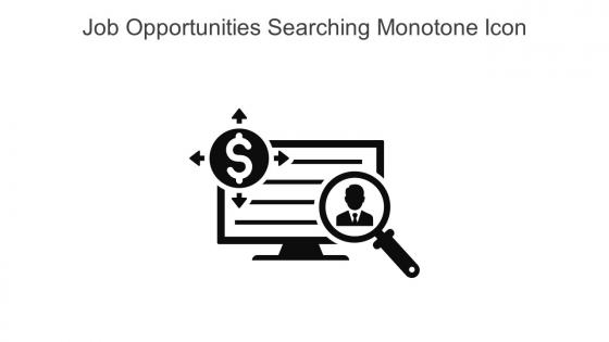 Job Opportunities Searching Monotone Icon In Powerpoint Pptx Png And Editable Eps Format