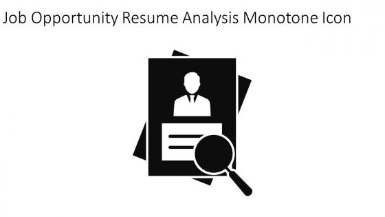 Job Opportunity Resume Analysis Monotone Icon In Powerpoint Pptx Png And Editable Eps Format