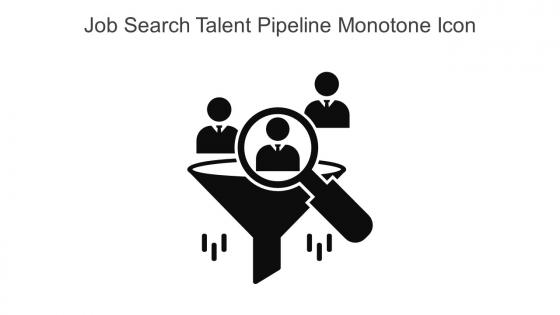 Job Search Talent Pipeline Monotone Icon In Powerpoint Pptx Png And Editable Eps Format