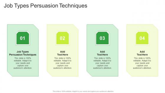 Job Types Persuasion Techniques In Powerpoint And Google Slides Cpb