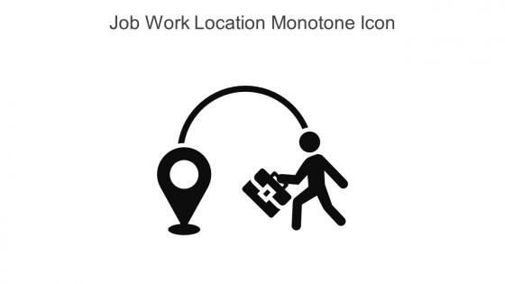 Job Work Location Monotone Icon In Powerpoint Pptx Png And Editable Eps Format