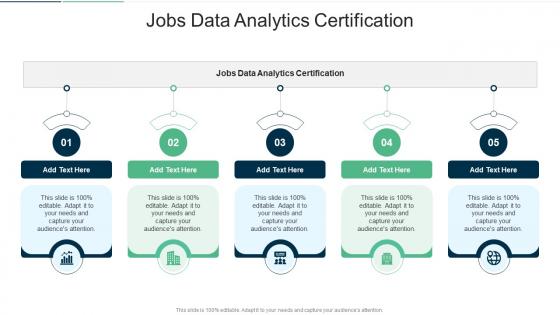 Jobs Data Analytics Certification In Powerpoint And Google Slides Cpb