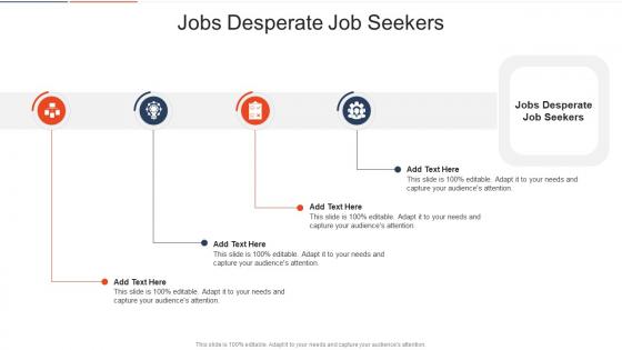 Jobs Desperate Job Seekers In Powerpoint And Google Slides Cpb