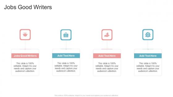 Jobs Good Writers In Powerpoint And Google Slides Cpb