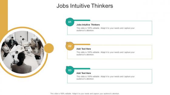 Jobs Intuitive Thinkers In Powerpoint And Google Slides Cpb